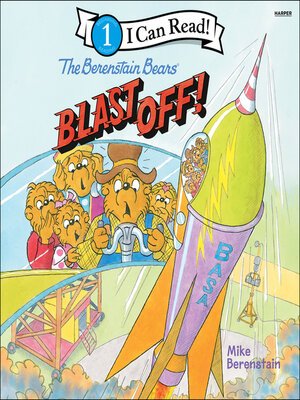 cover image of The Berenstain Bears Blast Off!
